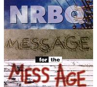 Nrbq - Message for The Mess Age [Import]