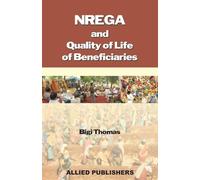 NREGA and Quality of Life of Beneficiaries