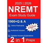 NREMT Exam Study Guide 2025: Full Length Practice Test | Questions and Detailed Answers Explanation for National Registry of Emergency Medical Technicians