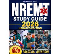 NREMT Study Guide: Master emergency care concepts faster, build real clinical confidence, and prepare effectively with over 1000 practical questions