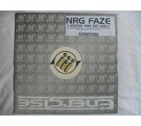 NRG FAZE I Know Him So Well 12"