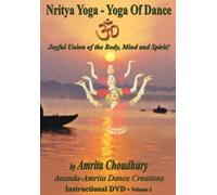 Nritya Yoga - Yoga of Dance!! Volume 1