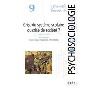 Nrp 09 - crise du systeme scolaire ou crise de societe ? Faux semblants et reels enjeux - GIUST-DESPRAIRIES FLORENCE/LEVY ANDRÉ - Eres - broché - Revue