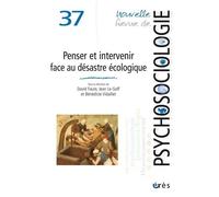 Nrp 37 - Penser Et Intervenir Face Au Désastre Écologique