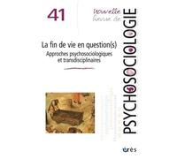 NRP 41 - La fin de vie en question(s): 41 Approches psychosociologiques et transdisciplinaires