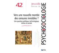 NRP 42 - Vers une nouvelle montée des censures invisibles Une question politique, technologie, intime et sociale - Collectif - Eres - broché - Revue