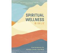 NRSVue, Spiritual Wellness Bible Find Scriptures for Anxiety, Doubt, and More - Zondervan - Dayspring Publishing - ebook (ePub) - Livre