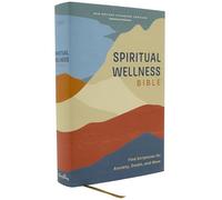 NRSVue, Spiritual Wellness Bible, Hardcover, Comfort Print: Find Scriptures for Anxiety, Doubt, and More