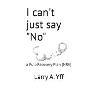 (NRV) I can't just say "No": a Full-Recovery Plan (NRV)