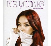 NS Yoon-G - If You Love Me [Import]