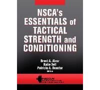 NSCA's Essentials of Tactical Strength and Conditioning