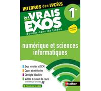 NSI (Numérique et Sciences Informatiques) Première - Interros des lycées 1re - Les vrais exos du BAC - + de 100 exercices avec corrigés détaillés - Bac 2026