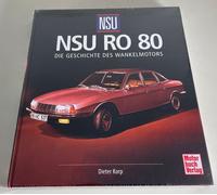 NSU RO 80 - L'Histoire Du Moteur Wankel - Dieter Korp - Motorbuch Verlag