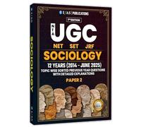 NTA UGC NET/SET/JRF Sociology Paper 2 Book | Previous Year Solved Papers 2025 Updated Edition (2012 to 2024 Aug) with Detailed Solutions (Unit Wise Sorted) | Bestselling PYQ Book for NTA-UGC NET/JRF a
