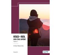 Ntaco - Rien, vers l'Éveil Suprême - Tome 1 - Irmina Ntaconita - Nombre 7 - broché - Récit