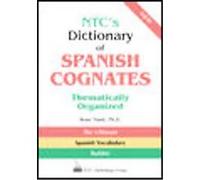 Ntc's Dictionary of Spanish Cognates Thematically Organized Rose Nash (Auteur)