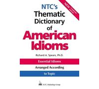Ntc's Thematic Dictionary of American Idioms