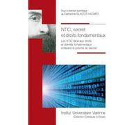 Ntic secret et droits fondamentaux Catherine Blaizot-Hazard (Auteur), Catherine Blaizot-Hazard (Directeur éditorial)
