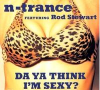 N'Trance - Da Ya Think I'm Sexy