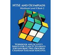 NTSE and Olympiads Workbook Level II Book 2: Workbook and Activity Sheets for Class IV Students for ensuring Free Progress