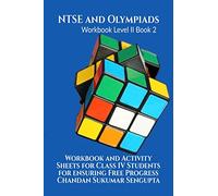 NTSE and Olympiads Workbook Level II Book 2: Workbook and Activity Sheets for Class IV Students for ensuring Free Progress