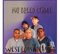 Nu Breed Clique - West Coast Related