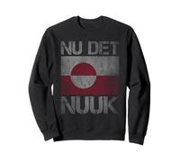 Nu det Nuuk! C'est Assez Maintenant ! Drapeau du Groenland Sweatshirt