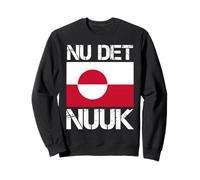 Nu det Nuuk! C'est Assez Maintenant ! Drapeau du Groenland Sweatshirt