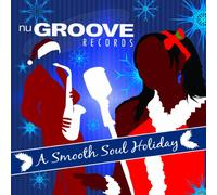 Nu Groove: Smooth Soul Holiday