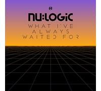 Nu:Logic - What I've Always Waited..