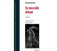Nu masculin debout - Bernard Souviraa - Quartett - broché - Théâtre