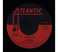 NU SHOOZ - I can't wait 45 rpm single / Make your mind up