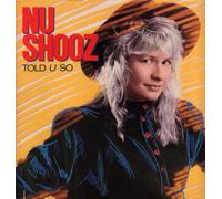 NU SHOOZ - Told u So (1988) [Import]