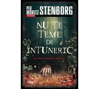 Nu te teme de intuneric - Per Moritz Stenborg, Editie in limba romana