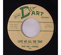 NU-TONES - love me all the time / time and again 45 rpm single