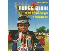 Nuage blanc et les peaux-rouges d'aujourd'hui - Aliette Jean Raspail - Via Romana - broché - Document jeunesse dès 6 ans