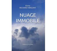 Nuage immobile - Elona Richard-Hingant - Il Est Midi Editions - broché - Roman