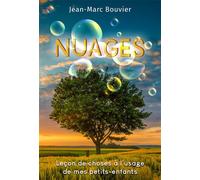 Nuages Leçon de choses à l'usage de mes petits-enfants - Jean-Marc Bouvier - Bookelis - broché - Guide