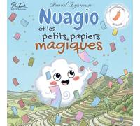 Nuagio et les petits papiers magiques: Un voyage poétique sur l'amitié et la gestion des émotions.