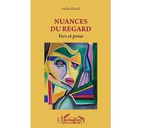 Nuances du regard: Vers et prose