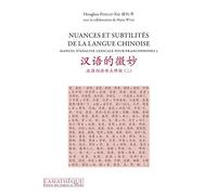 Nuances et subtilités de la langue chinoise Manuel d'analyse lexicale pour francophones 2 - Hong hua Xie-Poizat - L’Asiathèque - broché - Méthode de langue