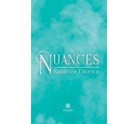 Nuances - Sandrine Escriva - Le Lys Bleu - broché - Poésie