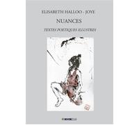 Nuances Textes poetiques illustres - Élisabeth Halloo-Joye - Bookelis - broché - Poésie