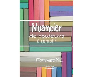 Nuancier de couleurs à remplir - Format XL: 30 Nuanciers de 33 Cases à personnaliser | 990 références à répertorier | Crayon de couleur - Pastel - ... - Art Thérapie - STD2A - Fournitures