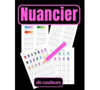 Nuancier de couleurs: Cahier de Pratique Artistique | Pour Classer Toutes Vos Couleurs | Nuancier Vierge avec case longue pour faire des dégradés | ... | 100 pages | Format A4 | feuille blanche
