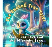 Nubi, The Owl and the Midnight Song