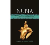 Sarah Schellinger Nubia (Relié) Lost Civilizations