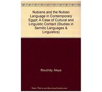 Nubians And The Nubian Language In Contemporary Egypt