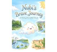 Nubi's Brave Journey | The Brave Little Cloud By Shod's World and Iman Production: Story Book for kids