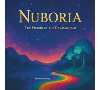 Nuboria: The Origin of the Dreamworld